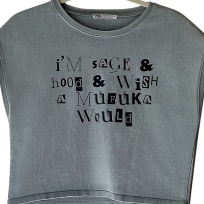 I’m Sage & Hood & Wish a Mufucka Would