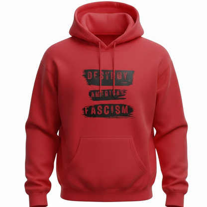 Destroy American Fascism Hoodie